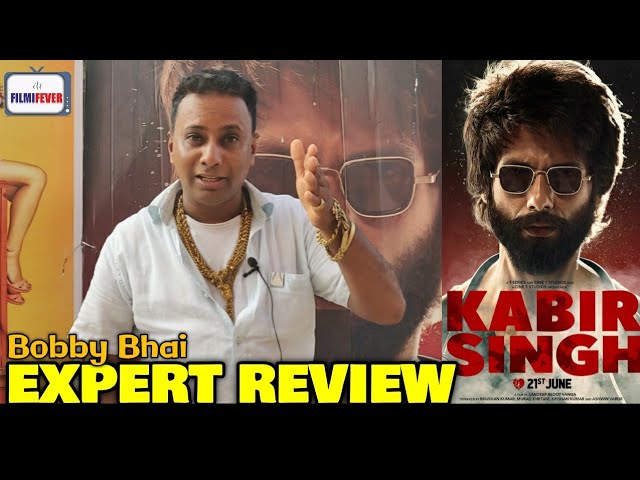 Bobby Bhai EXPERT REVIEW on Kabir Singh | Shahid Kapoor, Kiara Adwani | Kabir Singh Public Review