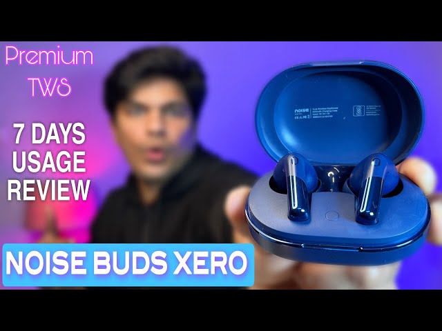 Noise Buds Xero TWS Detailed Review | Noise Premium Bluetooth Earbuds With ANC | Buy Or Not!