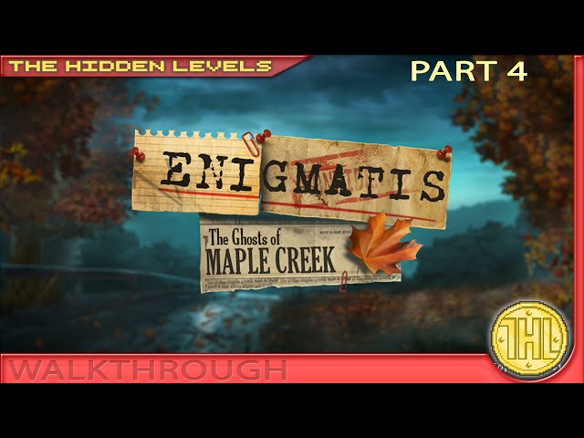 Enigmatis: The Ghosts of Maple Creek 100% Walkthrough Guide Part 4 (Xbox One)