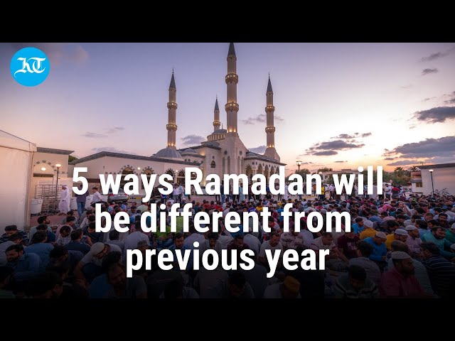 Ramadan 2023 in UAE: 5 ways the holy month will be different from previous year
