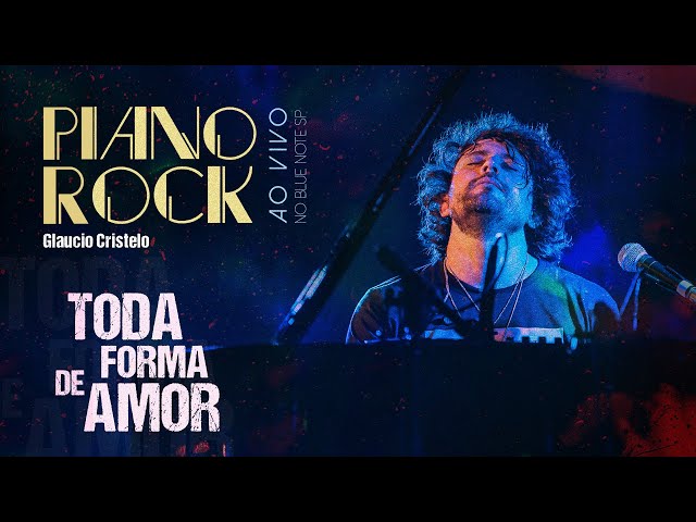 Piano Rock - Toda Forma de Amor (Lulu Santos)