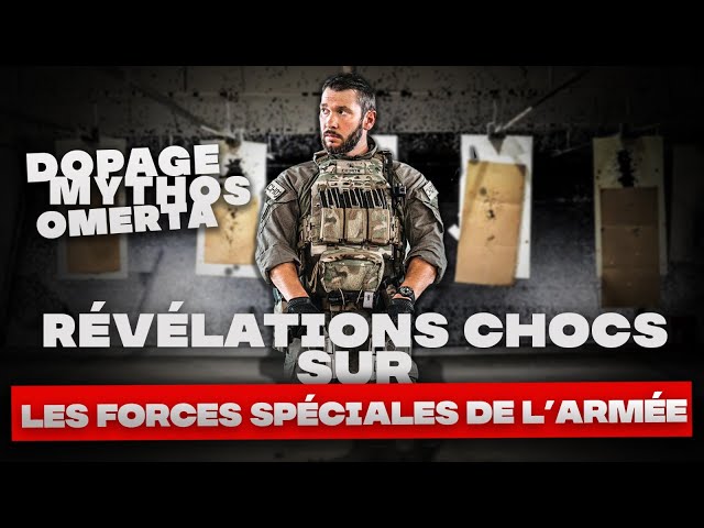 RÉVÉLATIONS CHOCS SUR LES FORCES SPÉCIALES DE L'ARMÉE
