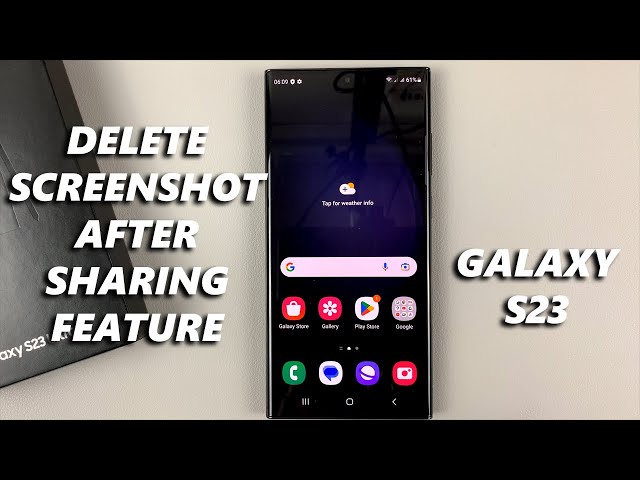 How To Enable / Disable 'Delete Screenshot After Sharing From Toolbar' On Galaxy S23/S23+/Ultra