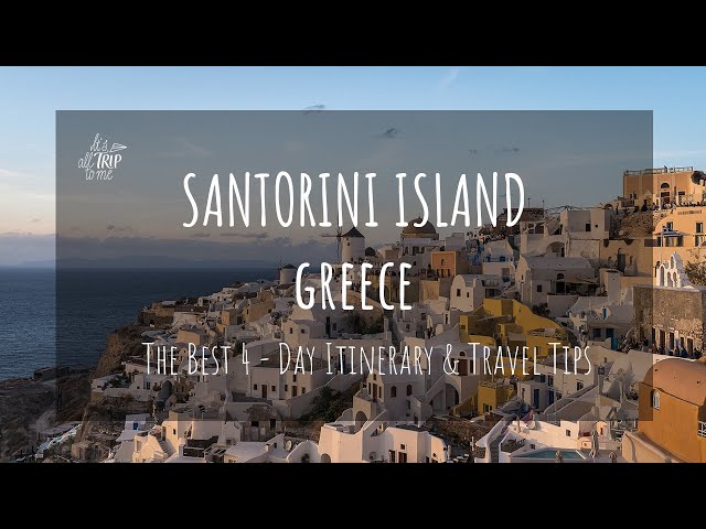 What To Do in Santorini in 4 Days + Santorini Travel Tips (Greek Islands)