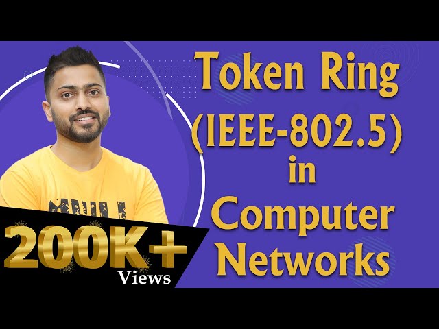 Lec-39: Token Ring (IEEE 802.5) in Computer Networks