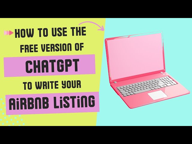 How to Use ChatGPT to Write Airbnb Listing | Use AI for Inspiration | Airbnb Listing Attracts Guests