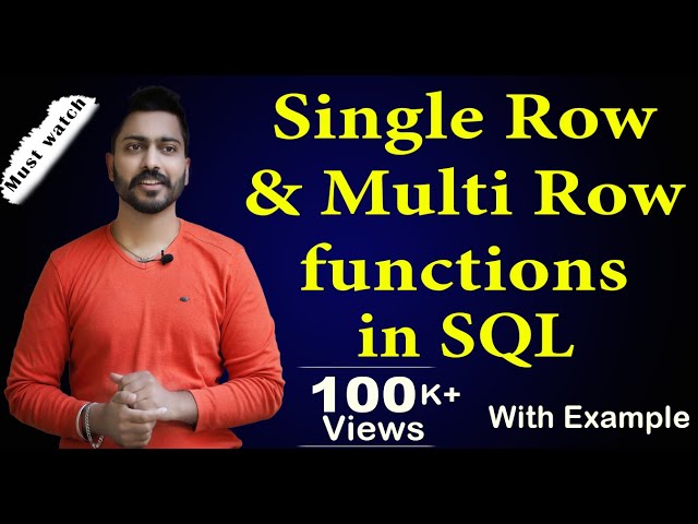 Lec-110: Single row and Multi row functions in SQL