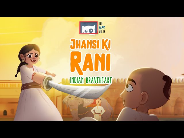 Jhansi Ki Rani | Manikarnika | Rani Lakshmi Bai | Indian Braveheart | Animation | Freedom Fighter