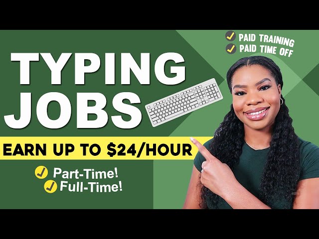 2 Typing Work From Home Jobs That Pay Up to $24/hr (Part-Time & Full-Time)