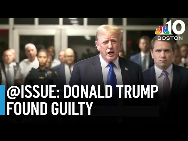 @Issue: The impact of Donald Trump's guilty verdict