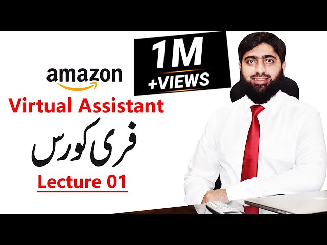 Amazon Virtual Assistant Free Course Lecture 01 | Mirza Muhammad Arslan