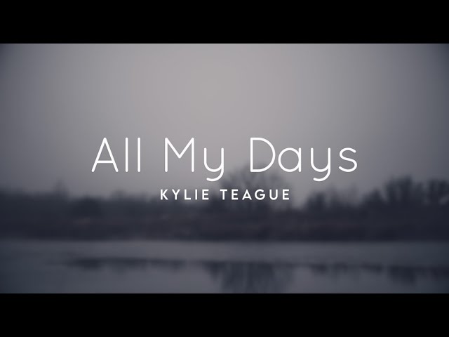 All My Days Lyric Video