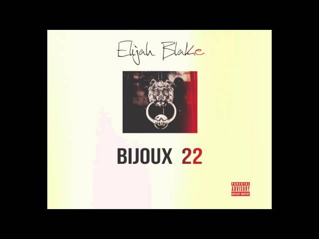 Elijah Blake - Birdz (Bijoux 22)