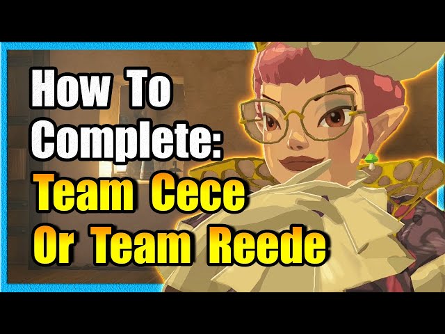 Team Cece or Team Reede Walkthrough