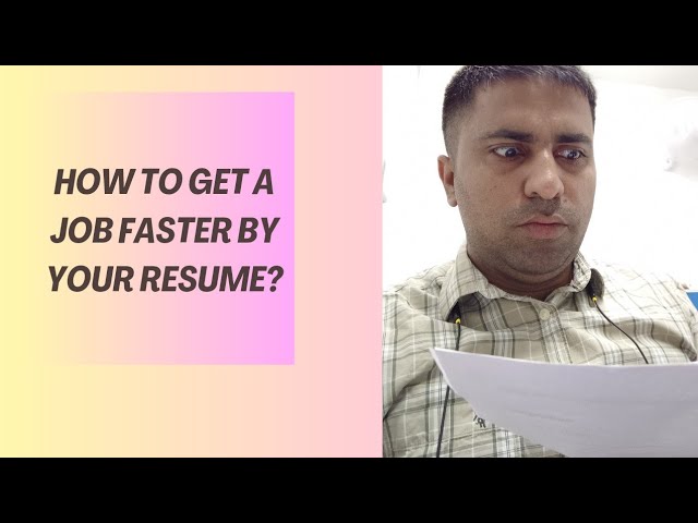 How to get a Job Faster and optimize your resume?