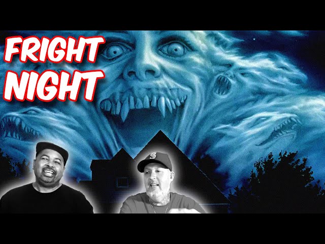 Fright Night 1985 | Classics Of Cinematics With Monk And Bobby