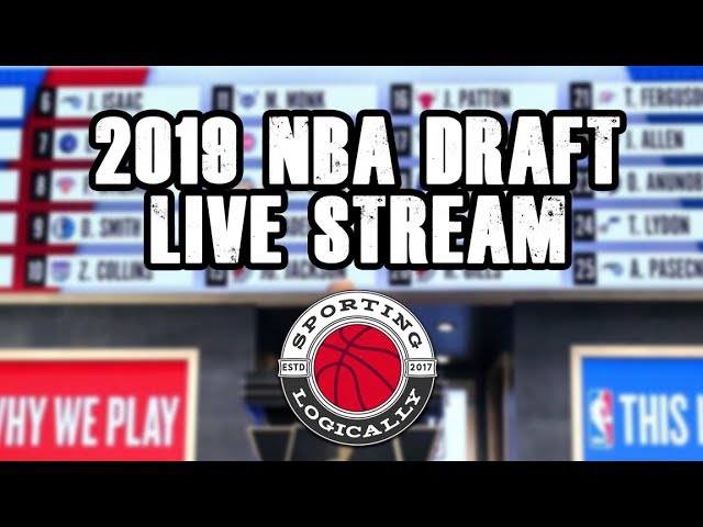 2019 NBA Draft Live Stream Watch Party - Sporting Logically