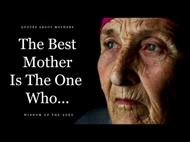 Heart Touching Mother's Quotes