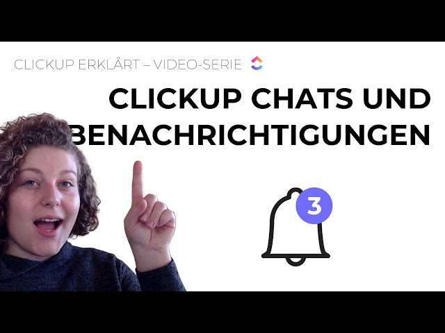 ClickUp – Notifications, Benachrichtigungen und Chats
