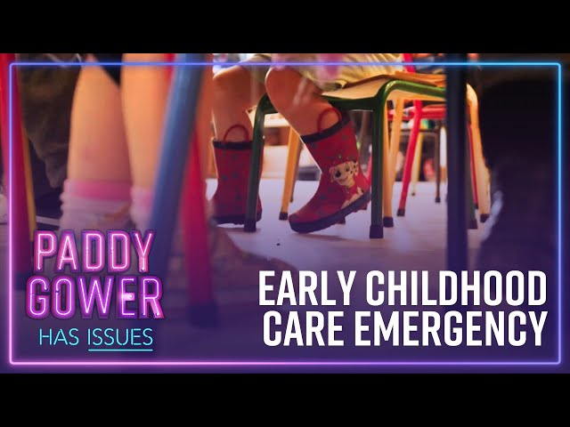 ECE emergency: The dire state of NZ's early childhood care | Paddy Gower Has Issues