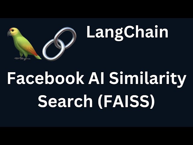 LangChain 28: Facebook AI Similarity Search (FAISS) in LangChain | Python | LangChain