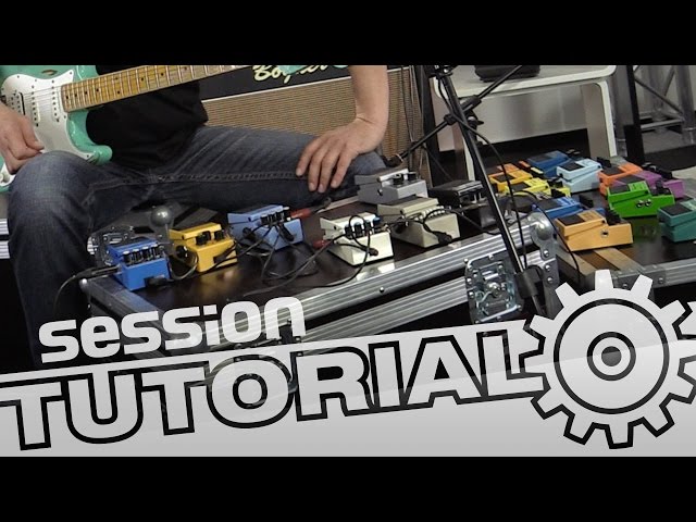 Wie werden Gitarreneffekte angeordnet und verkabelt? | session Tutorial