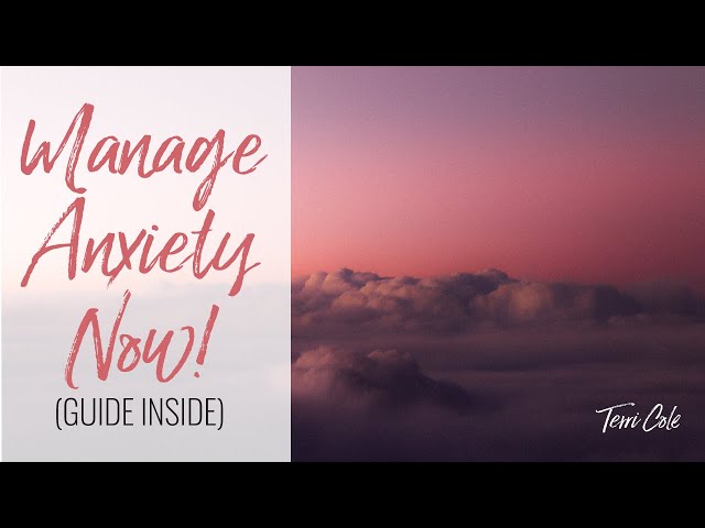 Manage Anxiety Now - Terri Cole