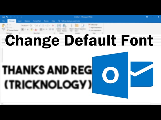 How to Change Default Font, Style and Size in Microsoft Outlook