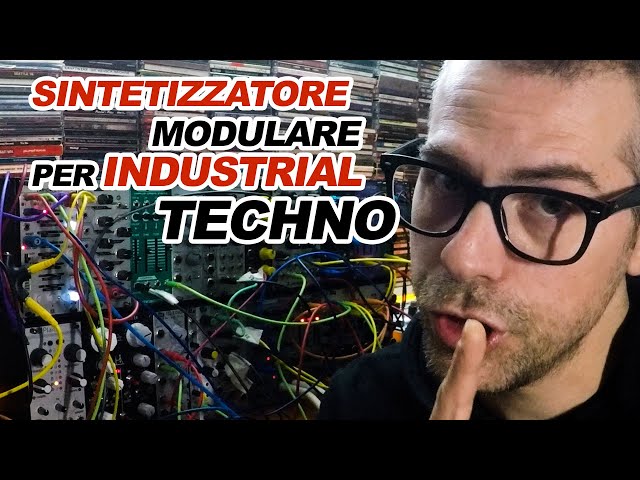 Come configurare un sintetizzatore modulare per produrre Industrial Techno