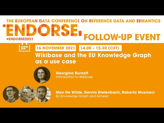 ENDORSE Follow up event: Wikibase and the EU Knowledge Graph as a use case