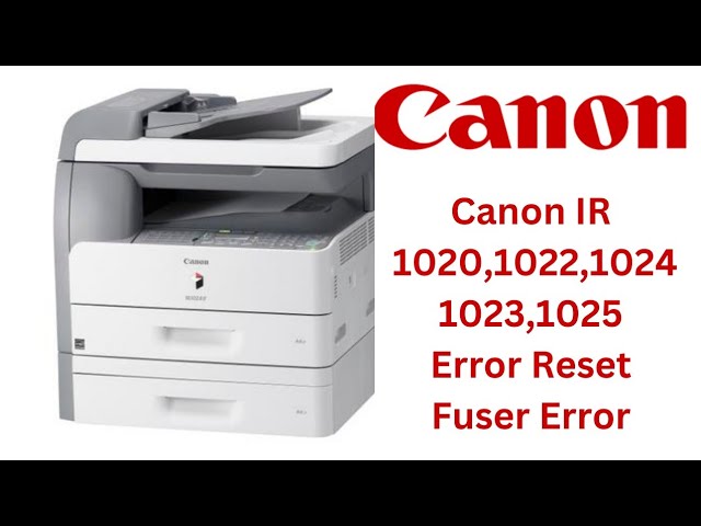 How To Reset Error Code on Canon IR 1020 1022 1023 1024 1025