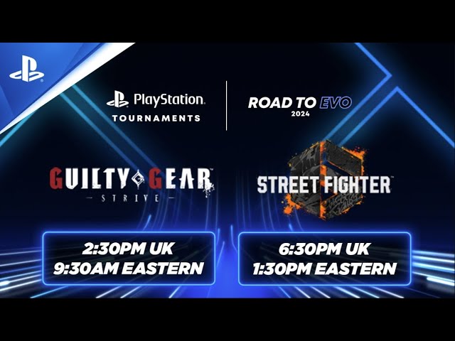 Street Fighter 6 and Guilty Gear -Strive- | Road to Evo 2024 Europe | PlayStation Tournaments