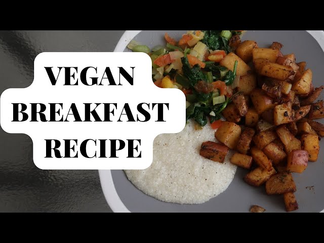 Looking For Vegan Breakfast Ideas ?? Try This Simple Plant Based And Quick vegan breakfast Recipe