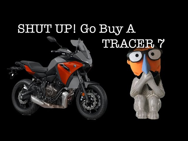 Just Stop What Your Doing and Go Buy a Yamaha Tracer 7!
