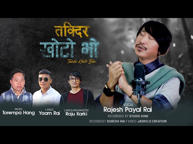Rajesh Payal Rai | Takdir Khoto Bho | Torempa Hang | Yaam Rai | Official Studio Video 2024