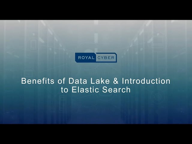 Webcast: Benefits of Data Lakes & a Practical Introduction to the ELK Stack