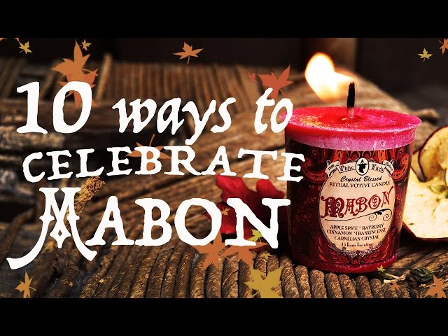 10 Ways to Celebrate Mabon & The Autumn Equinox ~ The White Witch Parlour
