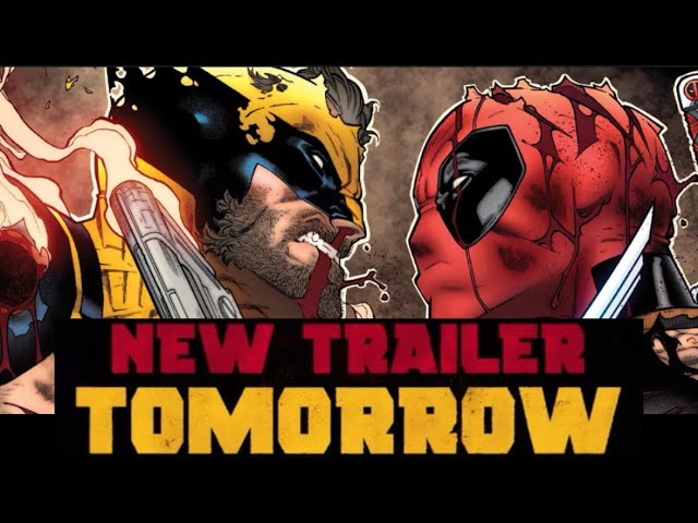 NEW Deadpool & Wolverine Trailer TOMORROW!