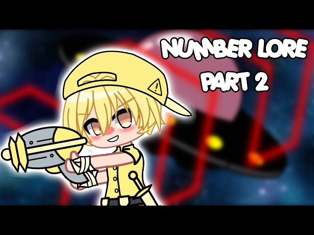 Number Lore 2 | Gacha Club