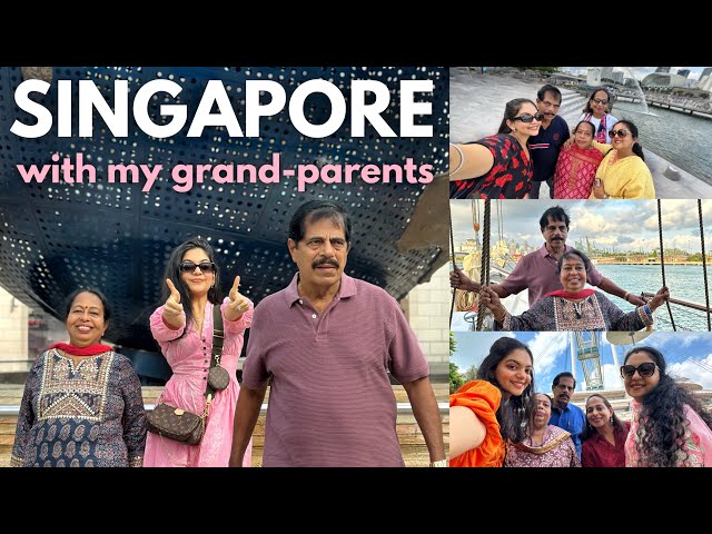 Singapore with My Grand-Parents | Ahaana Krishna