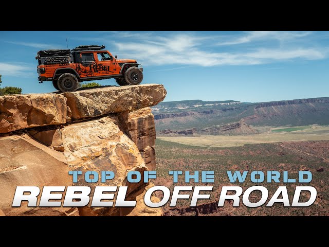 We Head To The Top Of The World - Rebel Off Road