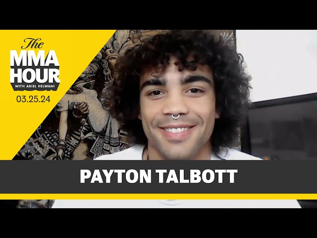 Payton Talbott Hates Sean O’Malley Comparisons | The MMA Hour