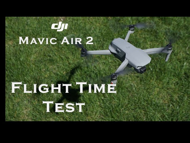Mavic Air 2 Flight Time Test - How long will it fly?