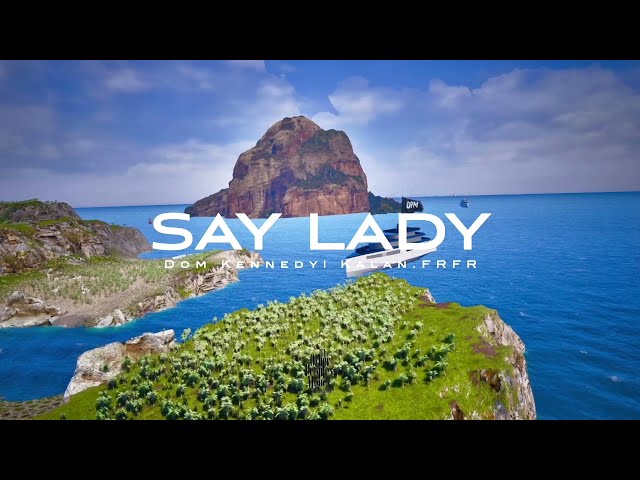 DOM KENNEDY ft. KALAN.FRFR "SAY LADY (VISUALIZER)