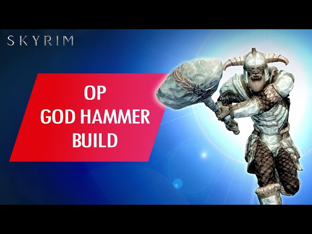 Skyrim: How To Make An OP God Hammer One Shot Build...