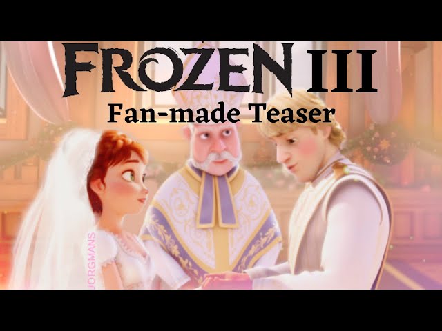 FROZEN III | (Not So) Official Teaser | Fan Made Frozen 3 | Frozen 3 Trailer | Frozen Sisters' Diary