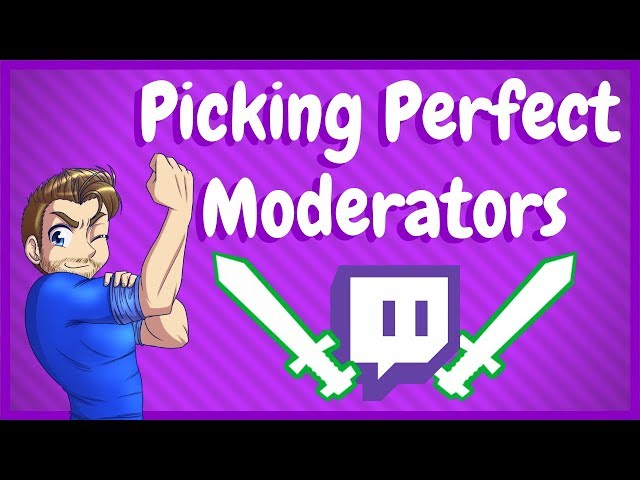How To Pick The Correct Twitch Mod