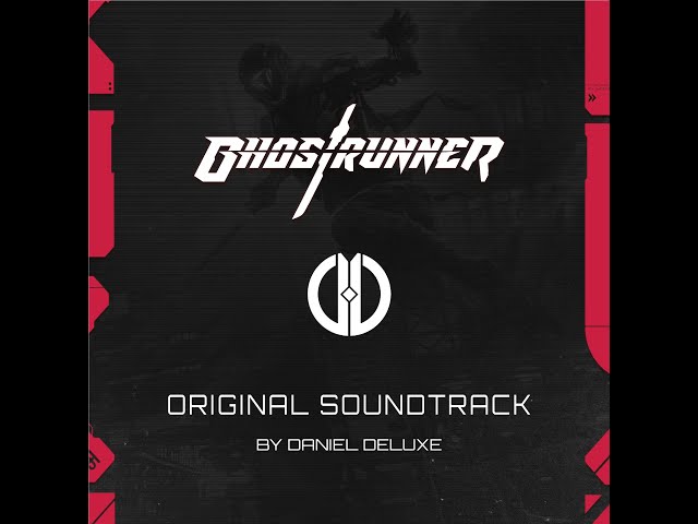 Daniel Deluxe - Ghostrunner (Original Soundtrack) 2020