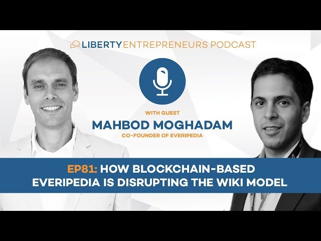 EP81: How blockchain based Everipedia is disrupting the Wiki model