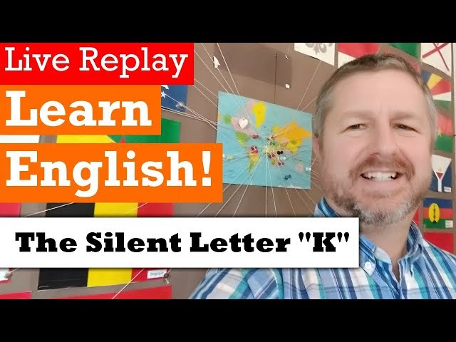 Learn English - Pronunciation Practice of the Silent K - LIVE STREAM